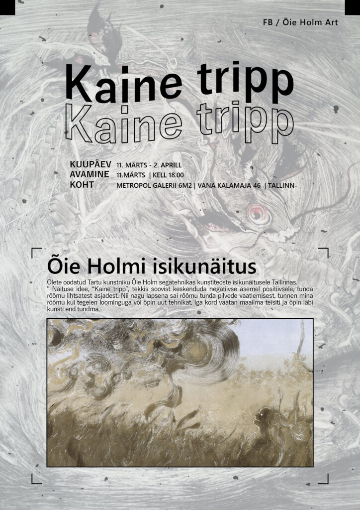 Pallase vilistlase Õie Holmi näitus Kaine tripp plakat