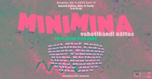 Minimina. Pallase tekstiiliosakonna IV kursuse ühisnäitus plakat